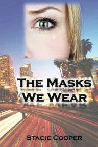 Title: The Masks We Wear, Author: Stacie Cooper