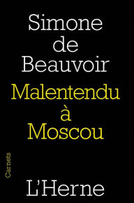 Title: Malentendu à Moscou, Author: Simone de Beauvoir