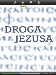 Title: Droga Jezusa. Ewangelia wedlug Lukasza, przeklad dynamiczny, Author: Logos Media