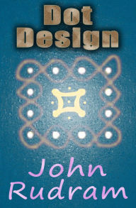 Title: Dot Design, Author: John Rudram