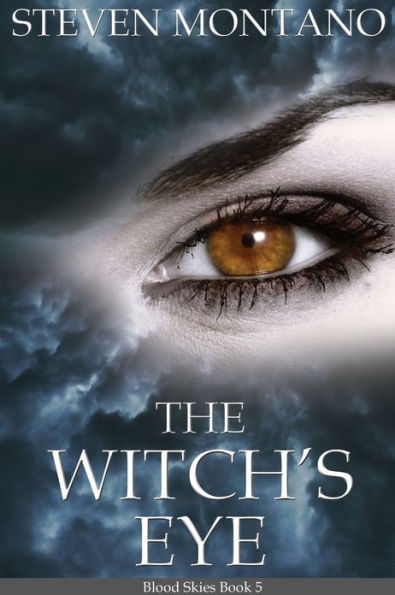 The Witch's Eye (Blood Skies, Book 5)