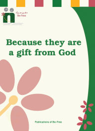 Title: Because they are the Gift of God, Author: Befree Program