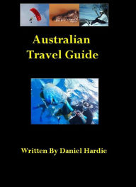 Title: Australian Travel Guide, Author: Daniel Hardie