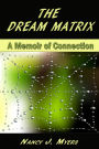 The Dream Matrix: A Memoir of Connection