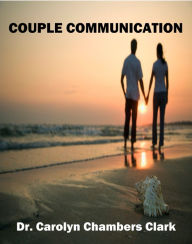 Title: Couple Communication, Author: Carolyn Chambers Clark