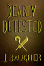 Dearly Detested (Vicious Magick, #8)