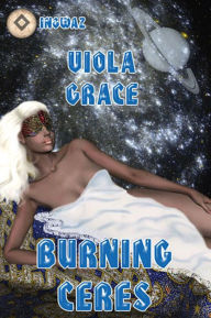 Title: Burning Ceres, Author: Viola Grace