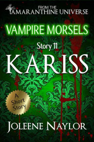 Title: Kariss (Vampire Morsels), Author: Joleene Naylor