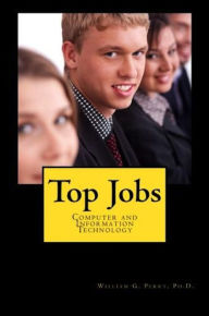 Title: Top Jobs: Computer and Information Technology, Author: William Perry