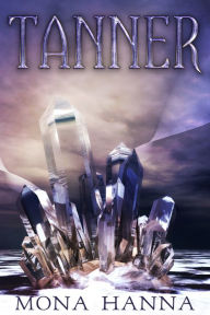 Title: Tanner (Prentor Book 2), Author: Mona Hanna