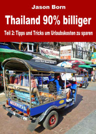 Title: Thailand 90% billiger - Teil 2, Author: Jason Born