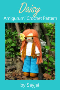 Title: Daisy Amigurumi Crochet Pattern, Author: Sayjai Thawornsupacharoen