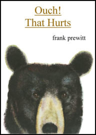 Title: Ouch! That Hurts, Author: Frank Prewitt