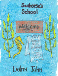 Title: Seahorse's School, Author: LeAnn Jahn