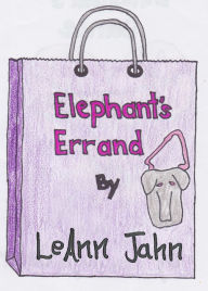 Title: Elephant's Errand, Author: LeAnn Jahn