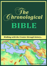 Title: The Chronological Truth Study Bible, Author: Truth House Publishing