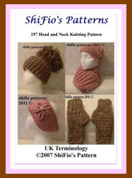 Title: 197 Head and Neck Ladies Hats Knitting Pattern #197, Author: ShiFio's Patterns