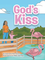 Title: God's Kiss, Author: Stephanie Plain Potter