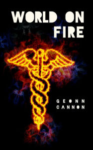 Title: World on Fire, Author: Geonn Cannon