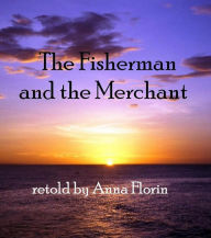 Title: The Fisherman And The Merchant, Author: Anna Florin