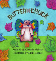 Title: Butter Chuck, Author: Amanda Kleback