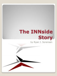 Title: The INNside Story, Author: Ryan Sorensen