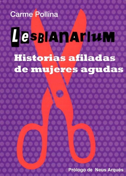 Lesbianarium - historias afiladas de mujeres agudas