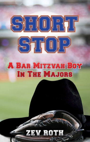 Short Stop: A Bar Mitzvah Boy in the Majors