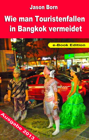 Wie man Touristenfallen in Bangkok vermeidet