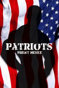 Title: Patriots (something Super), Author: Brent Meske