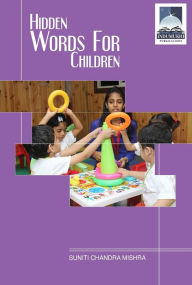 Title: The Hidden Words for Children: Part 1, Author: Suniti Chandra Mishra