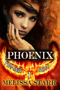 Title: Phoenix, Author: Melissa Starr