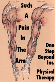 Title: Such A Pain In The Arm, Author: One Step Beyond Physical Therapy