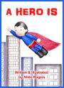 A Hero Is