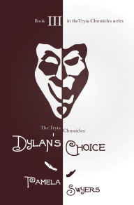 Title: Dylan's Choice, Author: Pamela Swyers