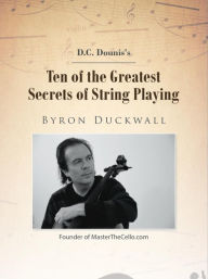 Title: Ten of the Greatest Secrets of String Playing, Author: Byron Duckwall