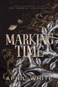 Title: Marking Time, Author: April White