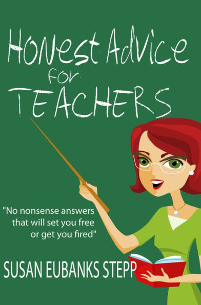 Honest Advice for Teachers