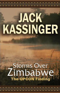 Title: Storms Over Zimbabwe, Author: Jack Kassinger