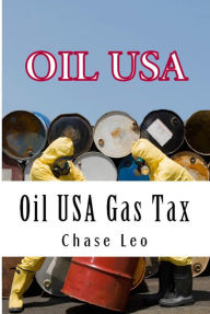 Title: Oil USA Gas Tax, Author: Chase Leo