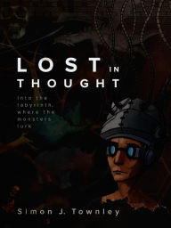 Title: Lost In Thought, Author: Simon J Townley