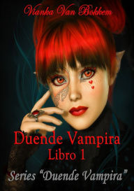 Title: La Duende Vampira Libro 1, Author: Vianka Van Bokkem