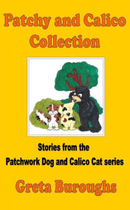 Title: Patchy and Calico Collection, Author: Greta Burroughs