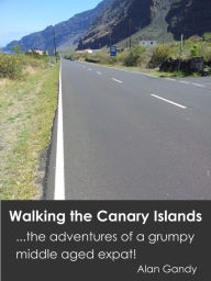 Title: Walking the Canary Islands, Author: Alan Gandy