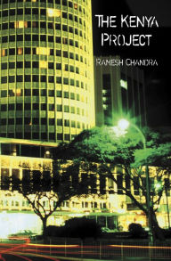 Title: The Kenya Project, Author: Ramesh Chandra