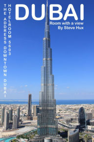 Title: Dubai: room with a view, Author: Steve Hux