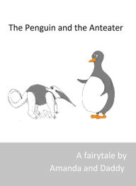 Title: The Penguin and the Anteater, Author: Theodore Clemens