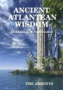 Ancient Atlantean Wisdom: An Amazing 10 Part Course