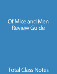 Title: Of Mice and Men: Review Guide, Author: The Total Group LLC