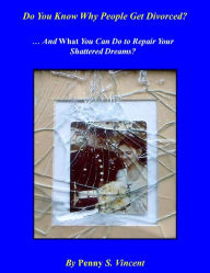 Title: Do You Know Why People Get Divorced?, Author: Penny S. Vincent